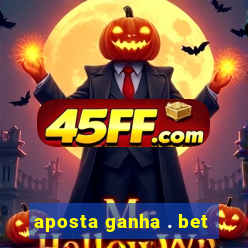 aposta ganha . bet